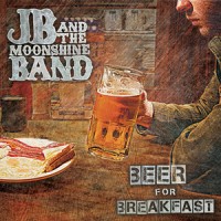 Purchase JB and the Moonshine Band - Beer For Breakfast