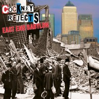 Purchase Cockney Rejects - East End Babylon