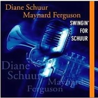 Purchase Diane Schuur & Maynard Ferguso - Swingin' For Schuur