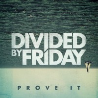 Purchase Divided By Friday - Prove It (EP)