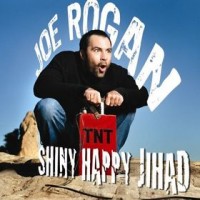 Purchase Joe Rogan - Shiny Happy Jihad