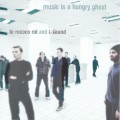 Buy To Rococo Rot - Music Is A Hungry Ghost (With I-Sound) Mp3 Download