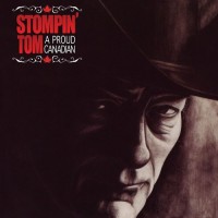 Purchase Stompin' Tom Connors - A Proud Canadian