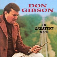 Purchase don gibson - 18 Greatest Hits