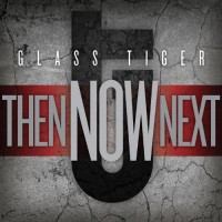 Purchase Glass Tiger - Then Now Next