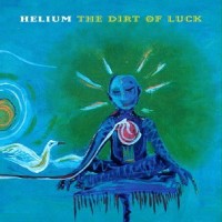 Purchase Helium - The Dirt Of Luck