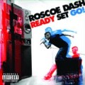 Buy Roscoe Dash - Ready, Set, Go! Mp3 Download
