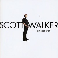 Purchase Scott Walker - Boy Child: The Best Of Scott Walker 1967-1970