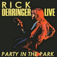 Purchase Rick Derringer - Live Party In The Park (Vinyl)