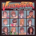 Buy Velociraptor - The World Warriors Mp3 Download