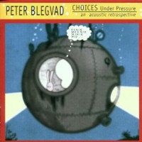 Purchase Peter Blegvad - Choices Under Pressure