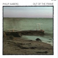 Purchase Philip Aaberg - Out Of The Frame (Vinyl)