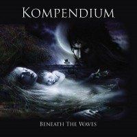 Purchase Kompendium - Beneath The Waves