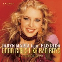 Purchase Jadyn Maria (With Flo-Rida) - Good Girls Like Bad Boys (CDS)