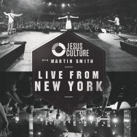 Purchase Jesus Culture - Live From New York (With Martin Smith)