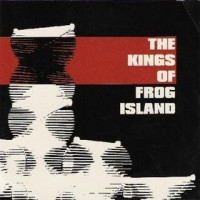 Purchase The Kings Of Frog Island - The Kings Of Frog Island