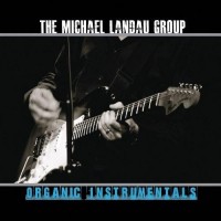 Purchase Michael Landau Group - Organic Instrumentals