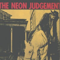 Purchase The Neon Judgement - A Man Ain't No Man When A Man Ain't Got No Horse, Man... (EP) (Vinyl)