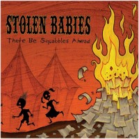 Purchase Stolen Babies - There Be Squabbles Ahead