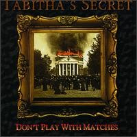Purchase Tabitha's Secret - Don't Play With Matches