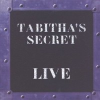 Purchase Tabitha's Secret - Live