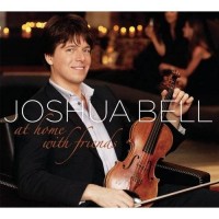Purchase Joshua Bell - At Home With Friends