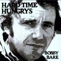 Purchase Bobby Bare - Hard Time Hungrys / The Winner... And Other Losers