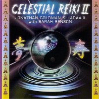 Purchase Jonathan Goldman & Laraaji With Sarah Benson - Celestial Reiki II