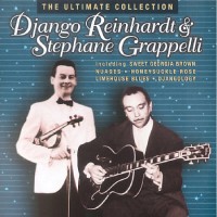 Purchase Stephane Grappelli - The Ultimate Collection (With Django Reinhardt)