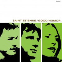 Purchase Saint Etienne - Good Humor (Deluxe Edition) CD2