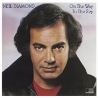 Purchase Neil Diamond - On The Way To The Sky (Vinyl)