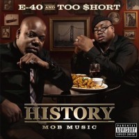 Purchase E-40 - History Mob Music (With Too $hort)