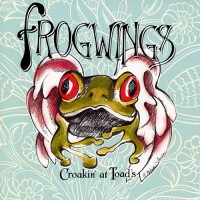 Purchase Frogwings - Croakin' At Toad's