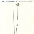 Buy The Jayhawks - Rainy Day Music CD1 Mp3 Download
