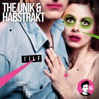 Purchase The Unik & Habstrakt - Filf (EP)
