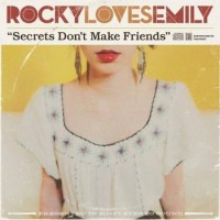Purchase Rocky Loves Emily - Secrets Don't Make Friends
