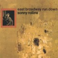 Buy Sonny Rollins - East Broadway Run Down (Vinyl) Mp3 Download