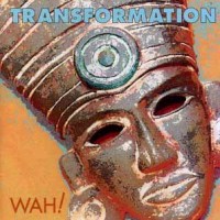 Purchase Wah! - Transformation