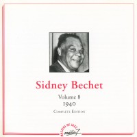 Purchase Sidney Bechet - Complete Edition: Vol. 8 - 1940