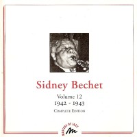 Purchase Sidney Bechet - Complete Edition: Vol. 12 - 1942 - 1943