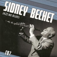 Purchase Sidney Bechet - Petite Fleur: Jazz Me Blues CD7