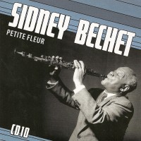 Purchase Sidney Bechet - Petite Fleur: Petite Fleur CD10