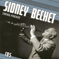 Purchase Sidney Bechet - Petite Fleur: Swing Parade CD5