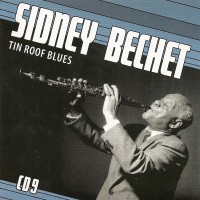 Purchase Sidney Bechet - Petite Fleur: Tin Roof Blues CD9