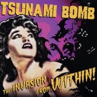 Purchase Tsunami Bomb - The Invasion From Within (EP)