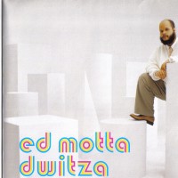 Purchase Ed Motta - Dwitza