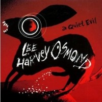 Purchase Lee Harvey Osmond - A Quiet Evil