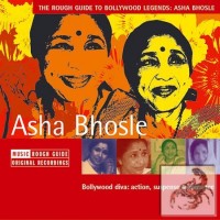 Purchase Asha Bhosle - The Rough Guide To Bollywood Legends: Asha Bhosle