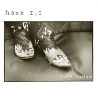 Purchase Hank Williams III - Risin' Outlaw