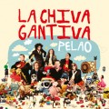 Buy La Chiva Gantiva - Pelao Mp3 Download